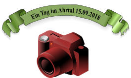 Ein Tag im Ahrtal 15.09.2018