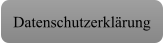 Datenschutzerklärung